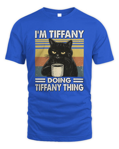 I'm Name Doing Name Thing Grumpy Black Cat Shirt TIFFANY M1-79 / Unisex Standard T-Shirt / royal