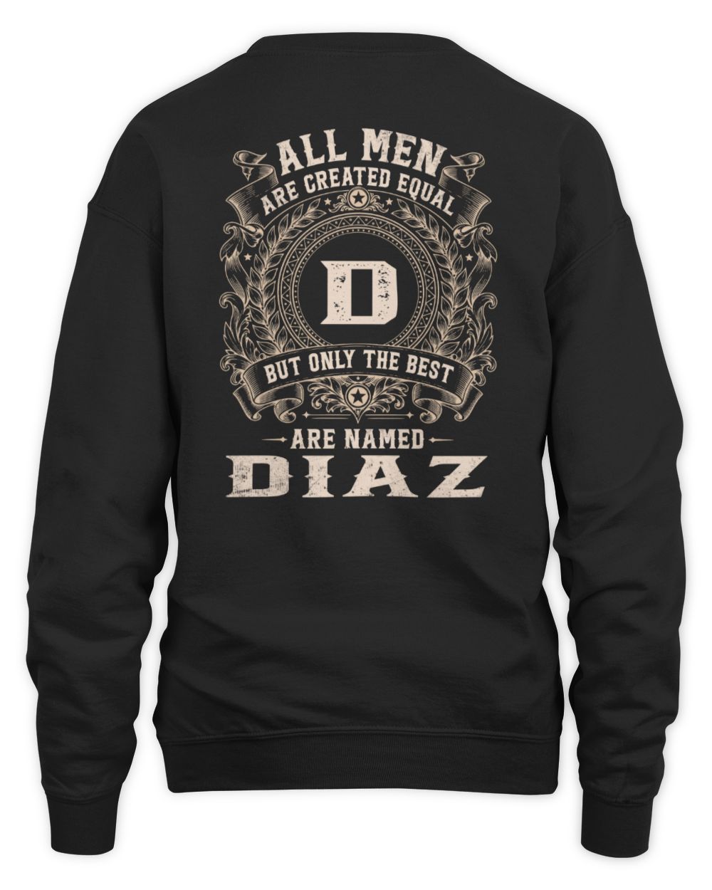 All Men Are Created Equal Cool Logo Shirt DIAZ M1-60 / Unisex Sweatshirt / black
