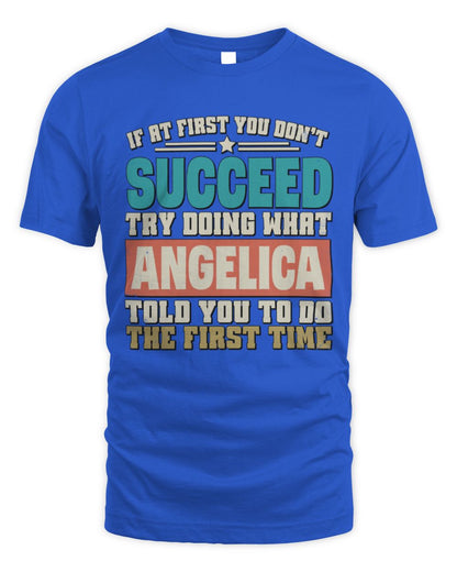 If at First You Don't Succeed Funny Vintage Shirt ANGELICA M1-53 / Unisex Standard T-Shirt / royal