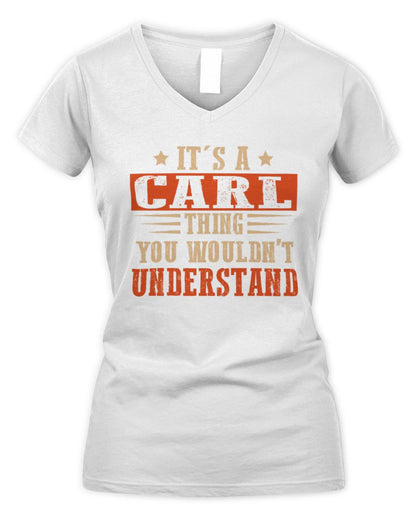It's a Name Thing Personalized Funny Shirt CARL M1-51 / Women's V-Neck T-Shirt / white