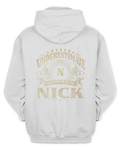 Never Underestimate Your Name Luxury Logo Shirt NICK M1-63 / Unisex Hoodie / white