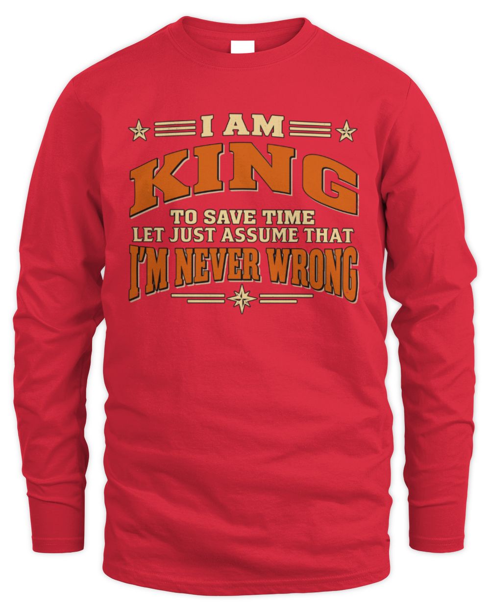 I'm Name Let's Just Assume I'm Never Wrong Retro Shirt KING M1-64 / Men's Long Sleeved T-Shirt / red