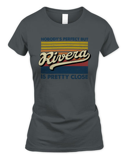 Nobody's Perfect But Your Name Is Pretty Close Retro Shirt RIVERA M1-65 / Women's Standard T-Shirt / charcoal