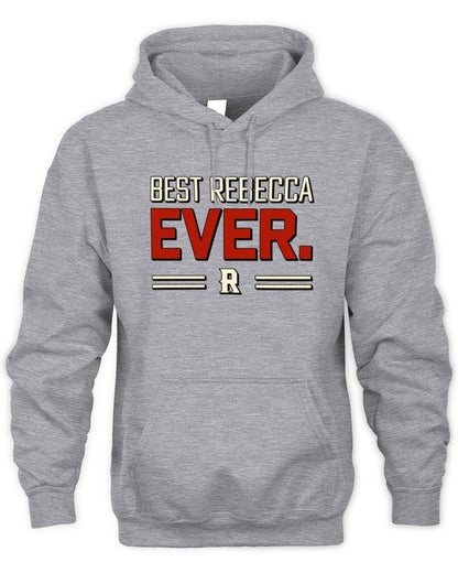 Best Your Name Ever Cool Shirt REBECCA M1-58 / Unisex Hoodie / sport grey