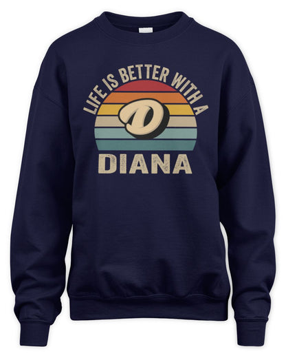 Life Is Better with Name Vintage Sun Shirt DIANA M1-50 / Unisex Sweatshirt / navy
