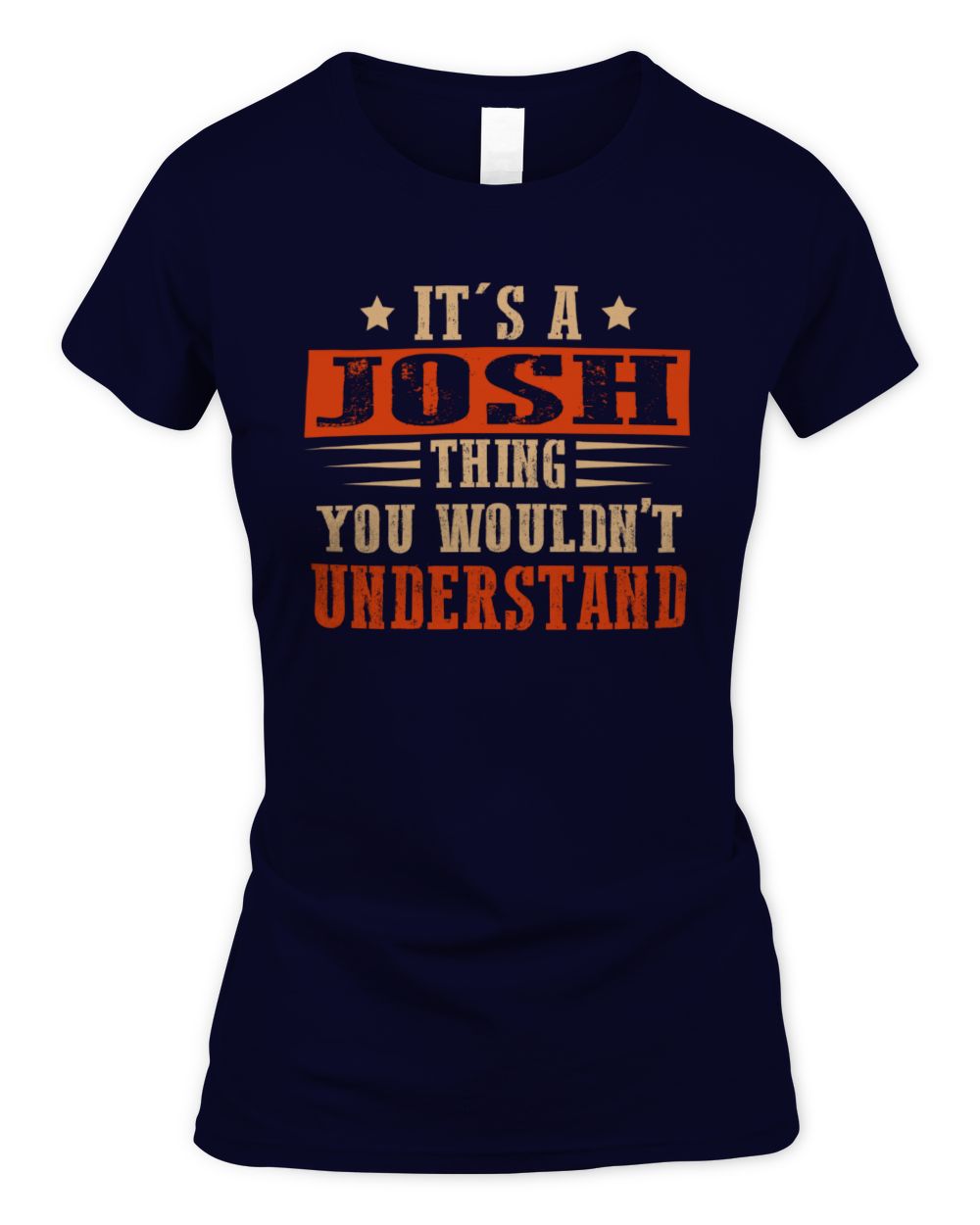 It's a Name Thing Personalized Funny Shirt JOSH M1-51 / Women's Standard T-Shirt / navy