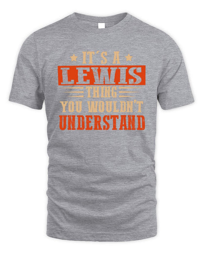 It's a Name Thing Personalized Funny Shirt LEWIS M1-51 / Unisex Standard T-Shirt / sport grey