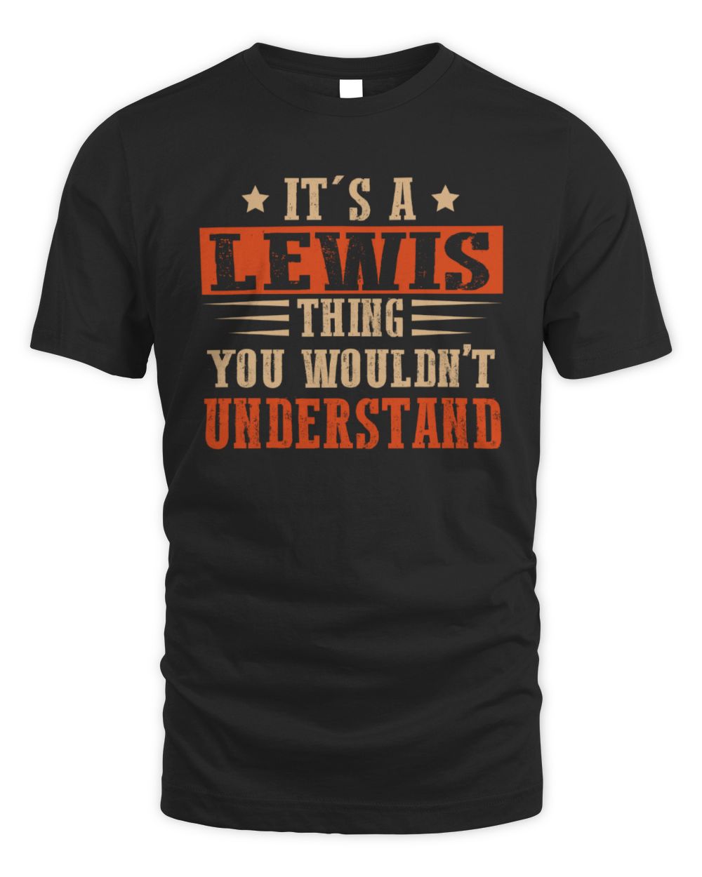 It's a Name Thing Personalized Funny Shirt LEWIS M1-51 / Unisex Standard T-Shirt / black