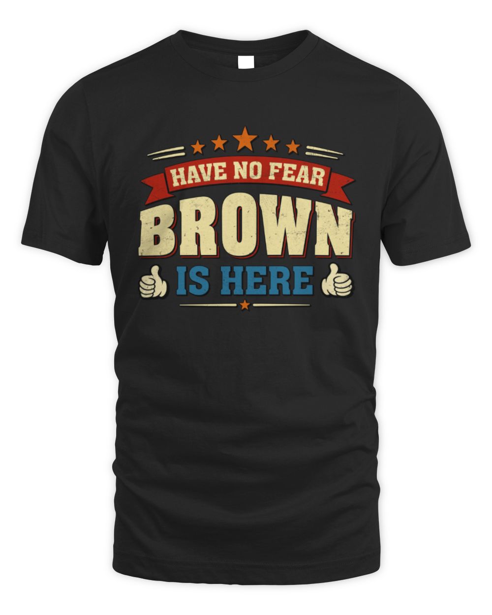Have No Fear Your Name Is Here Cool Graphic T-Shirt BROWN M1-71 / Unisex Standard T-Shirt / black