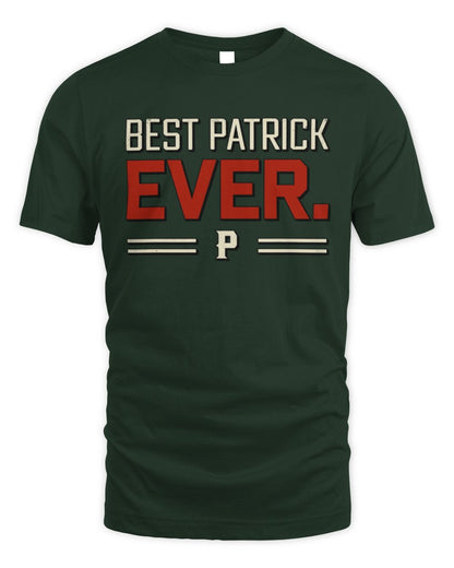 Best Your Name Ever Cool Shirt PATRICK M1-58 / Unisex Standard T-Shirt / forest green