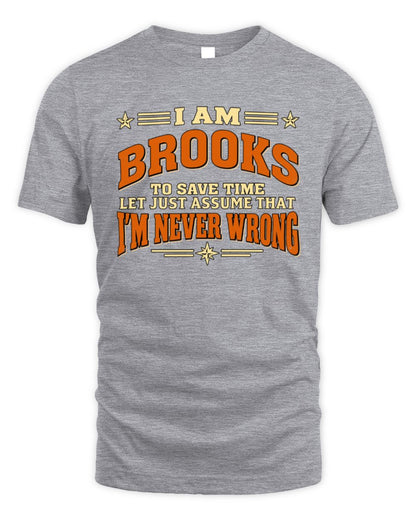 I'm Name Let's Just Assume I'm Never Wrong Retro Shirt BROOKS M1-64 / Unisex Standard T-Shirt / sport grey