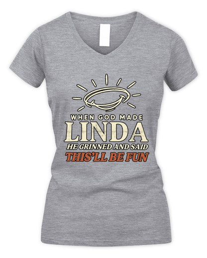 When God Made Your Name Funny Western T-Shirt T-Shirt LINDA M1-S82 / Women's V-Neck T-Shirt / sport grey