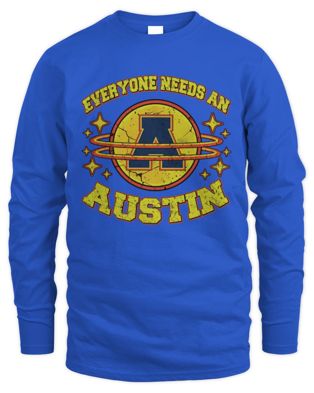 Everyone Needs a Your Name Shirt AUSTIN M1-76 / Men's Long Sleeved T-Shirt / royal