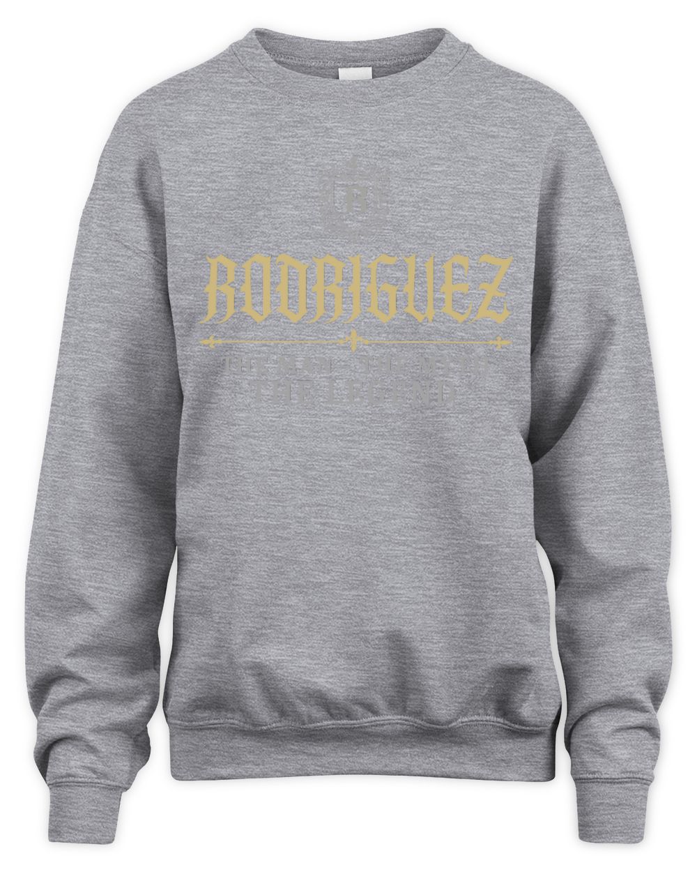 The Man The Myth The Legend Western Shirt RODRIGUEZ M1-78 / Unisex Sweatshirt / sport grey