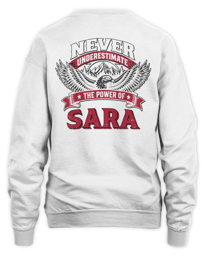 Never Underestimate Your Name Eagle Mountain Shirt SARA M1-61 / Unisex Sweatshirt / white