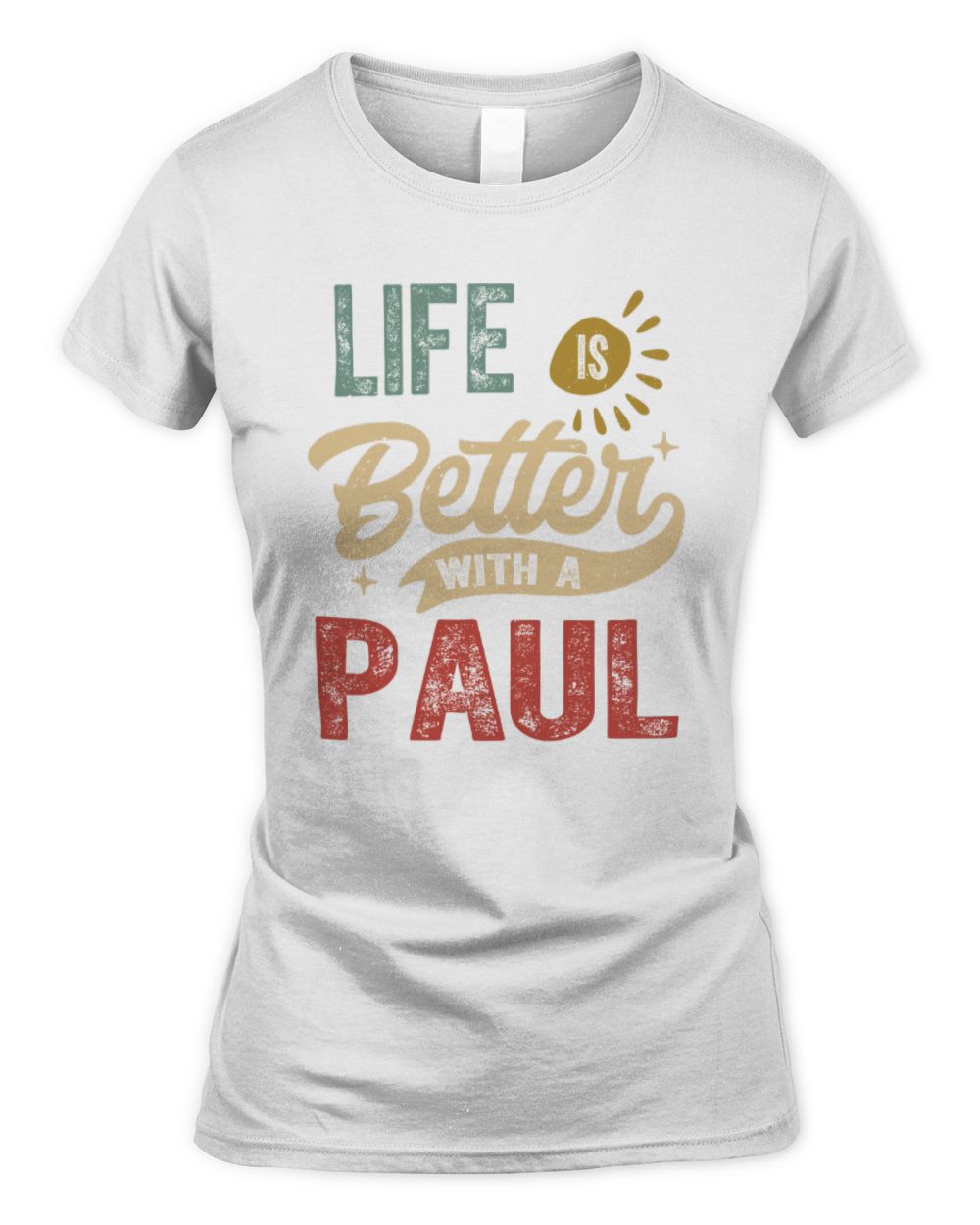 Life Is Better With a Name Personalized Retro T-Shirt PAUL-48 / Women's Standard T-Shirt / white