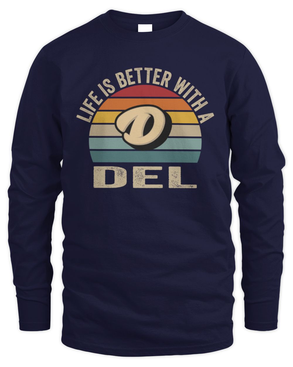 Life Is Better with Name Vintage Sun Shirt DEL M1-50 / Men's Long Sleeved T-Shirt / navy
