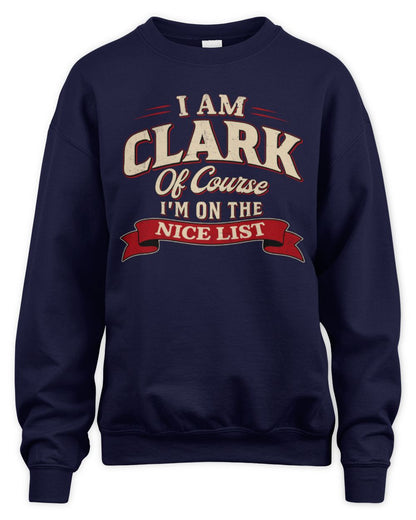 I'm Name Of Course I'm On The Nice List Funny Christmas Shirt CLARK M1-68 / Unisex Sweatshirt / navy