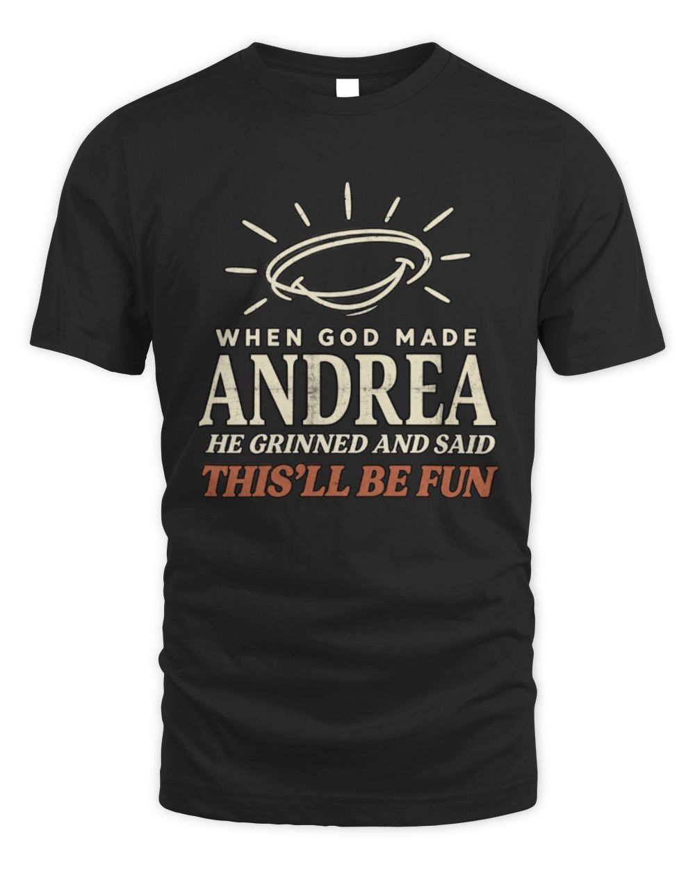 When God Made Your Name Funny Western T-Shirt T-Shirt ANDREA M1-S82 / Unisex Standard T-Shirt / black