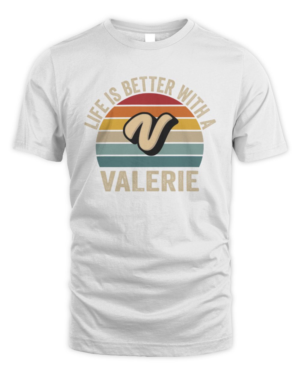 Life Is Better with Name Vintage Sun Shirt VALERIE M1-50 / Unisex Standard T-Shirt / white