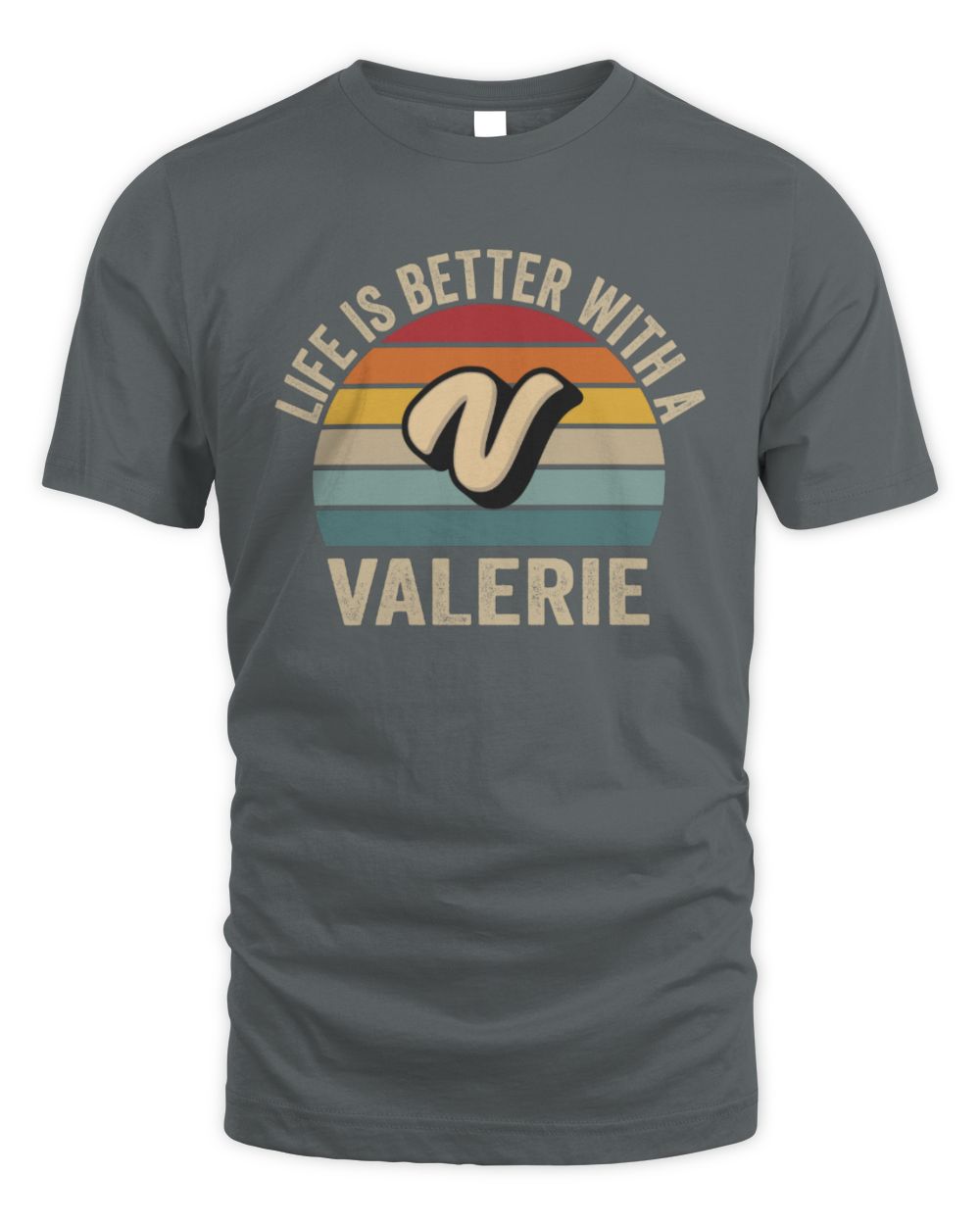 Life Is Better with Name Vintage Sun Shirt VALERIE M1-50 / Unisex Standard T-Shirt / charcoal