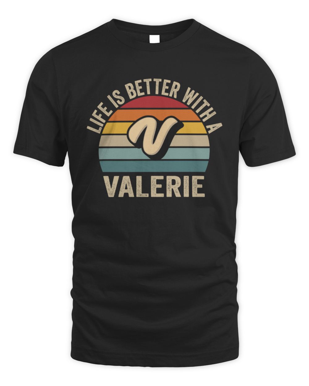 Life Is Better with Name Vintage Sun Shirt VALERIE M1-50 / Unisex Standard T-Shirt / black