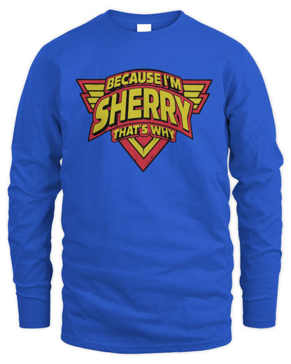 Because I'm Name That's Why Red and Yellow Logo Graphic T-Shirt SHERRY M1-75 / Men's Long Sleeved T-Shirt / royal