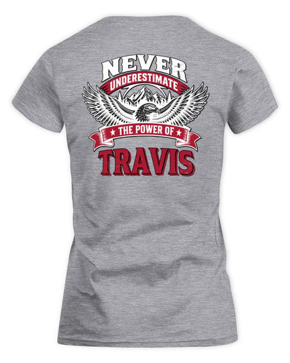 Never Underestimate Your Name Eagle Mountain Shirt TRAVIS M1-61 / Women's Standard T-Shirt / sport grey
