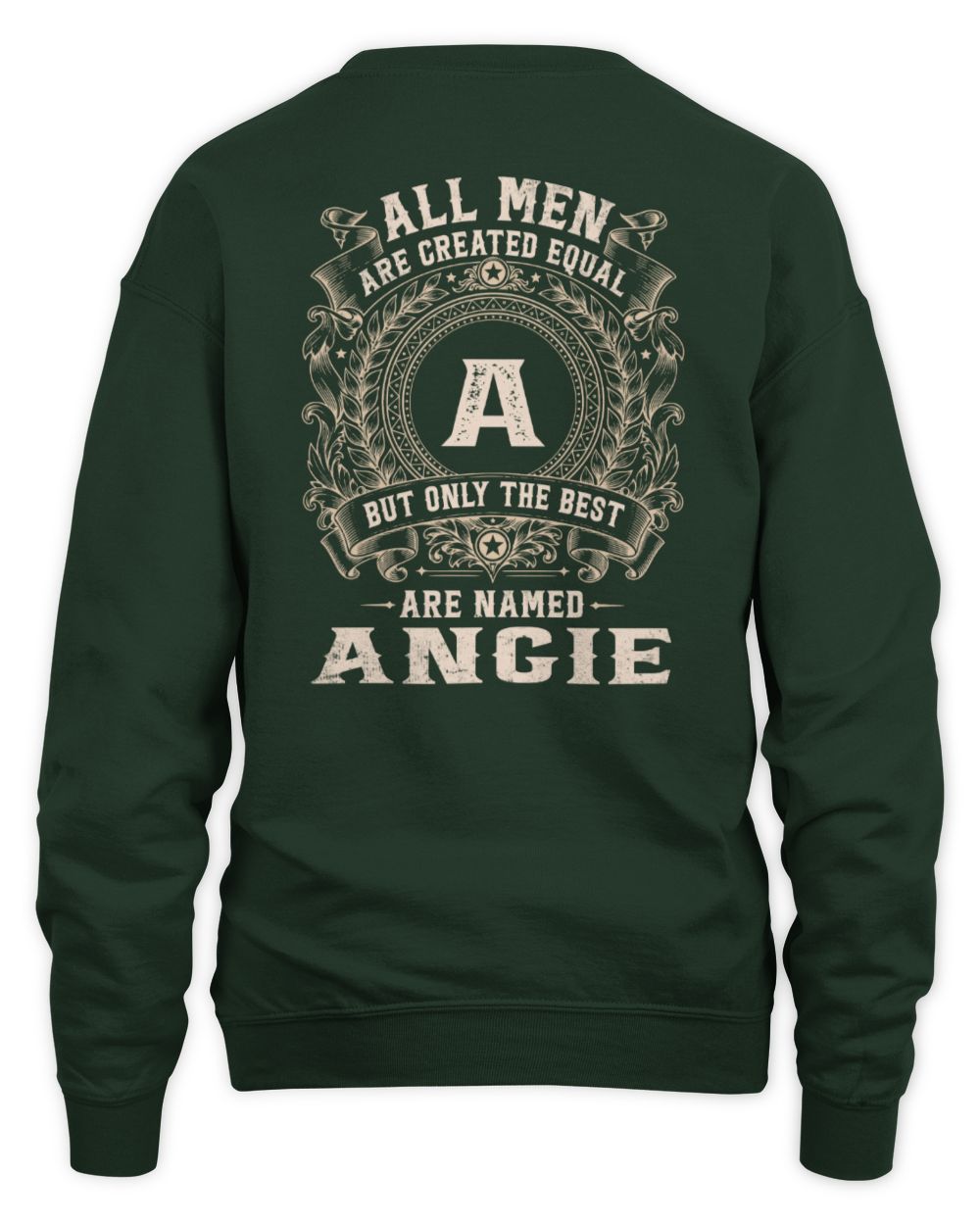 All Men Are Created Equal Cool Logo Shirt ANGIE M1-60 / Unisex Sweatshirt / forest green