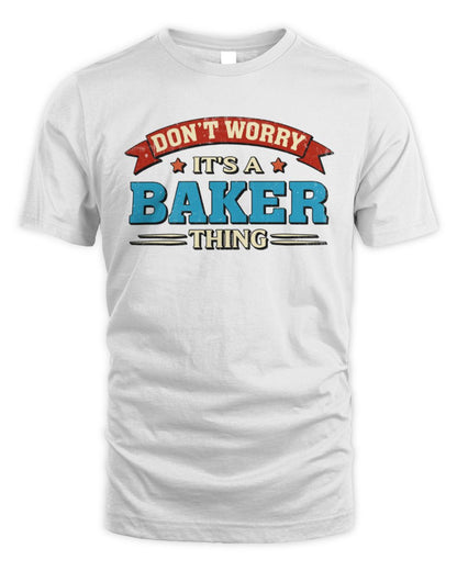 Don't Worry It's a Your Name Thing Funny Retro T-Shirt BAKER M1-57 / Unisex Standard T-Shirt / white