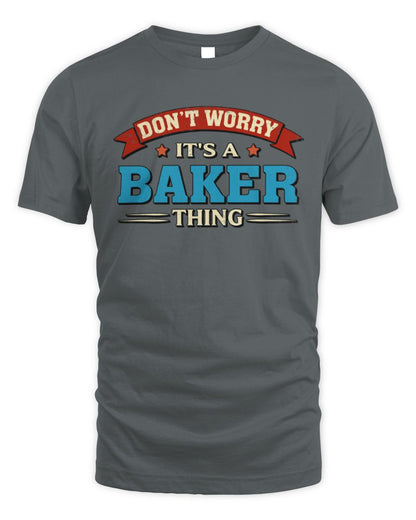 Don't Worry It's a Your Name Thing Funny Retro T-Shirt BAKER M1-57 / Unisex Standard T-Shirt / charcoal