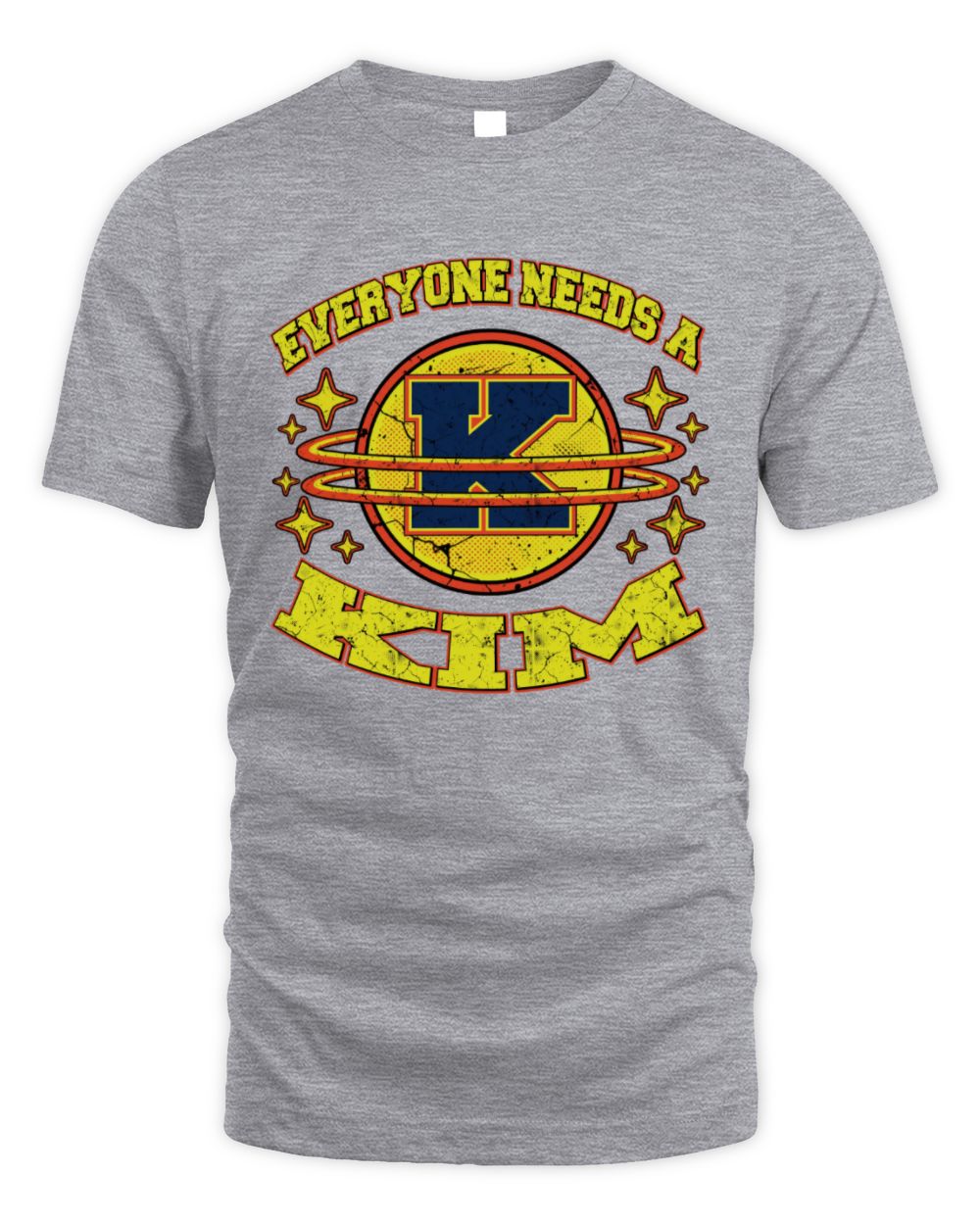 Everyone Needs a Your Name Shirt KIM M1-76 / Unisex Standard T-Shirt / sport grey