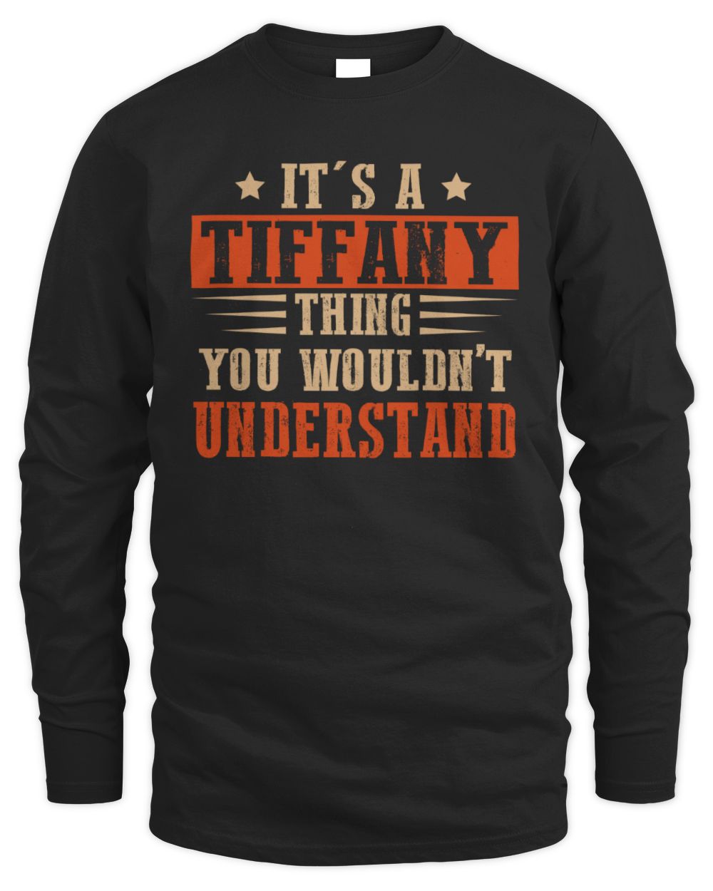 It's a Name Thing Personalized Funny Shirt TIFFANY M1-51 / Men's Long Sleeved T-Shirt / black
