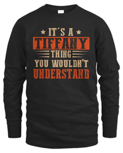 It's a Name Thing Personalized Funny Shirt TIFFANY M1-51 / Men's Long Sleeved T-Shirt / black