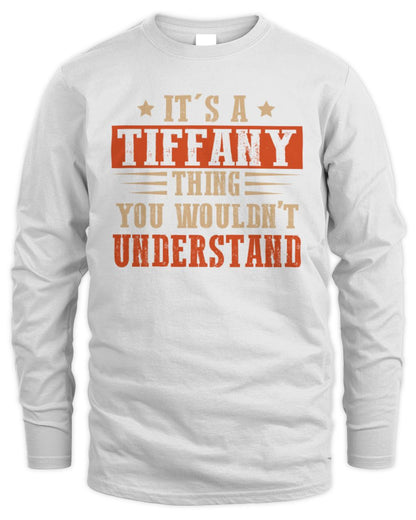 It's a Name Thing Personalized Funny Shirt TIFFANY M1-51 / Men's Long Sleeved T-Shirt / white