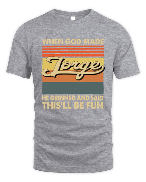 When God Made Your Name He Grinned Vintage T-Shirt JORGE M1-55 / Unisex Standard T-Shirt / sport grey