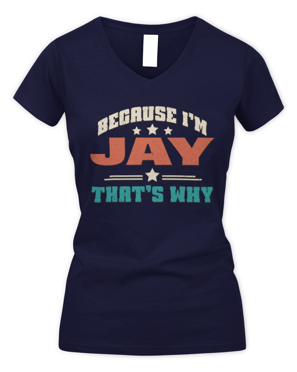 Because I'm Name That's Why Personalized Retro Shirt JAY-49 / Women's V-Neck T-Shirt / navy