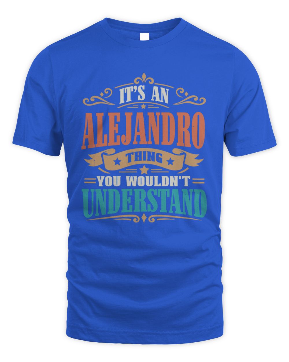It’s a Name Thing Personalized Retro T-Shirt ALEJANDRO M1-47 / Unisex Standard T-Shirt / royal