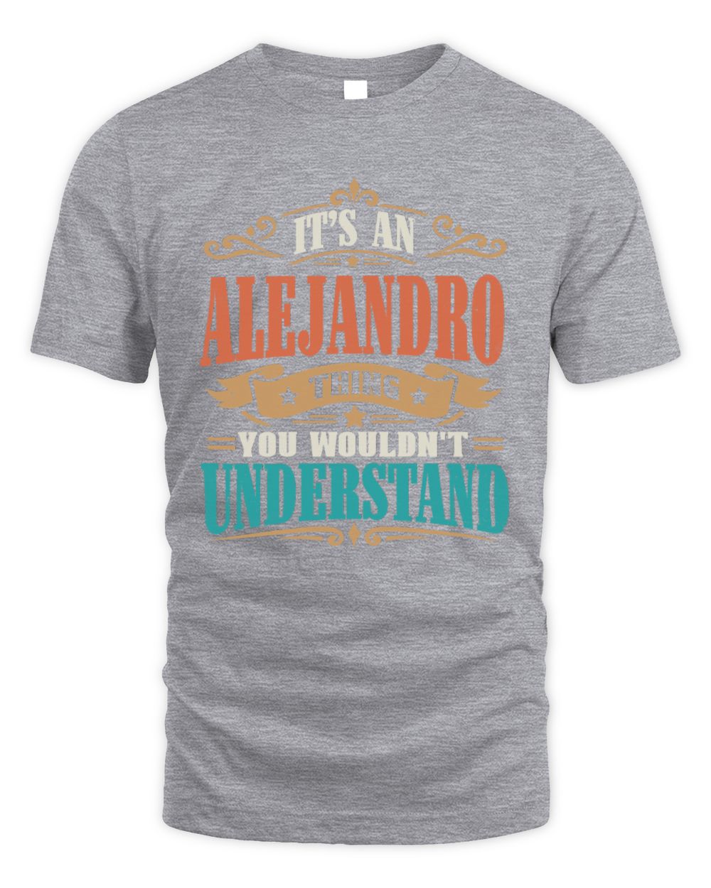 It’s a Name Thing Personalized Retro T-Shirt ALEJANDRO M1-47 / Unisex Standard T-Shirt / sport grey