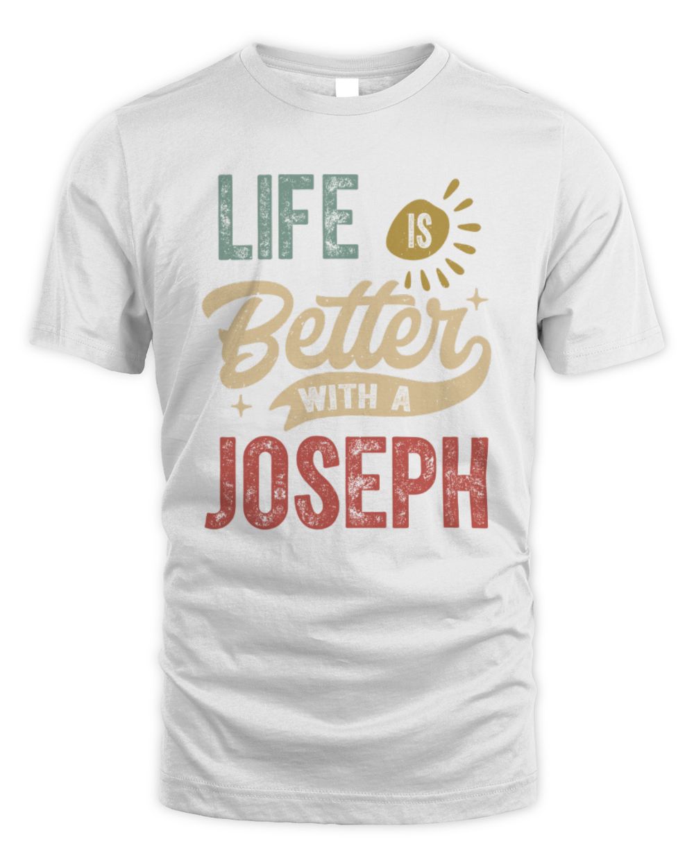 Life Is Better With a Name Personalized Retro T-Shirt JOSEPH-48 / Unisex Standard T-Shirt / white
