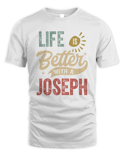Life Is Better With a Name Personalized Retro T-Shirt JOSEPH-48 / Unisex Standard T-Shirt / white