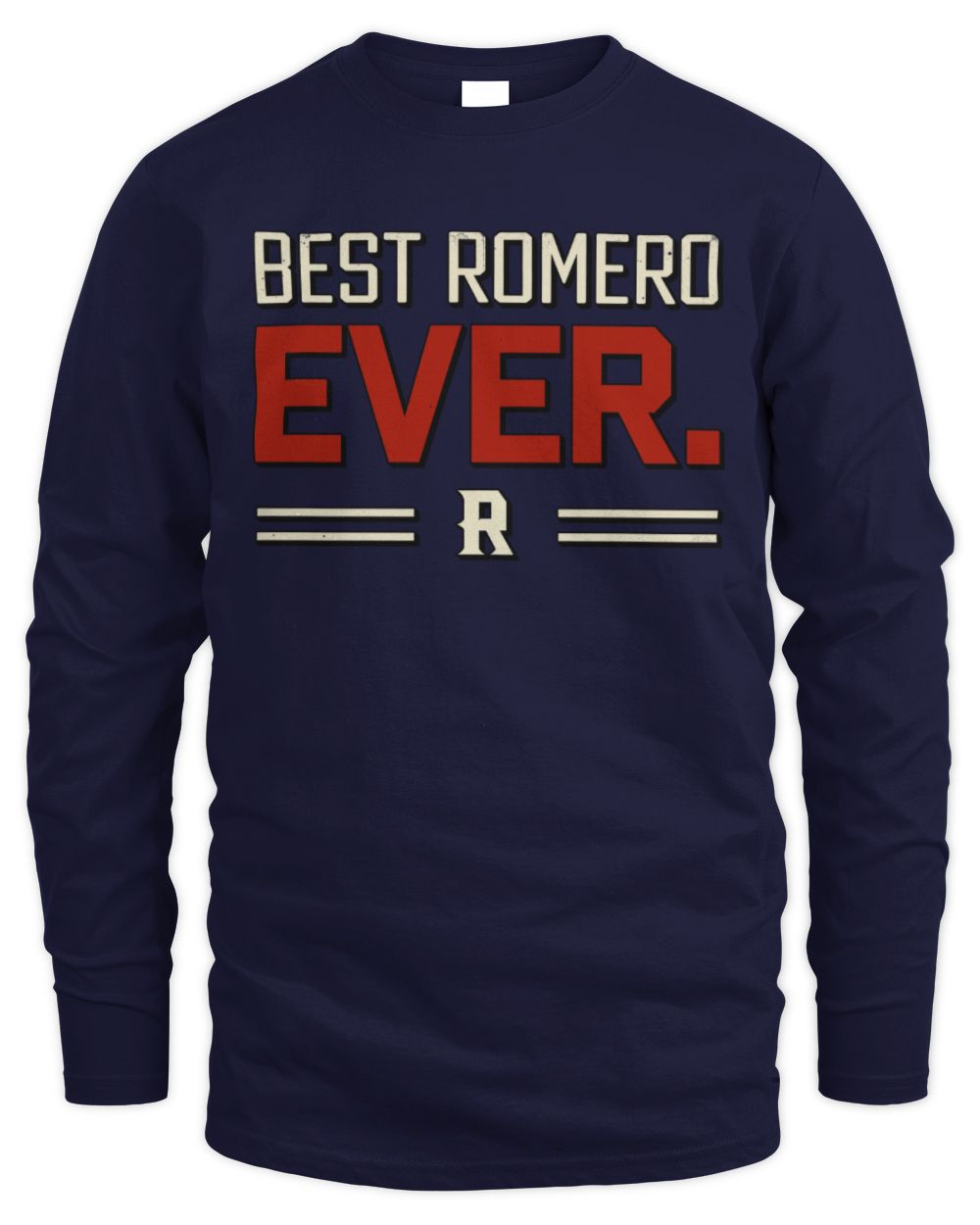 Best Your Name Ever Cool Shirt ROMERO M1-58 / Men's Long Sleeved T-Shirt / navy
