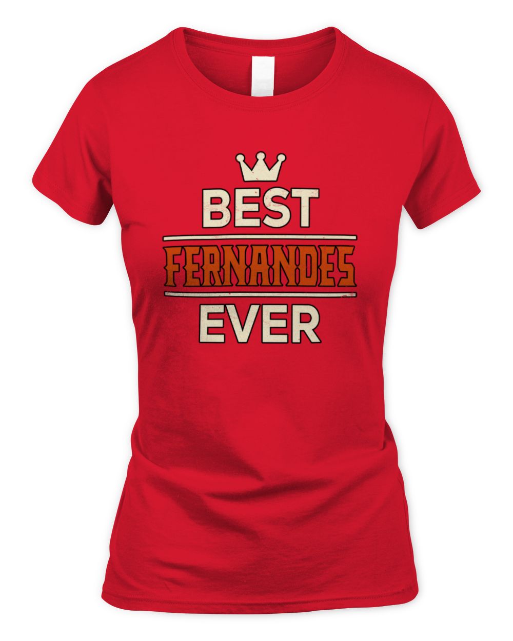 Best Your Name With Crown Shirt FERNANDES M1-59 / Women's Standard T-Shirt / red