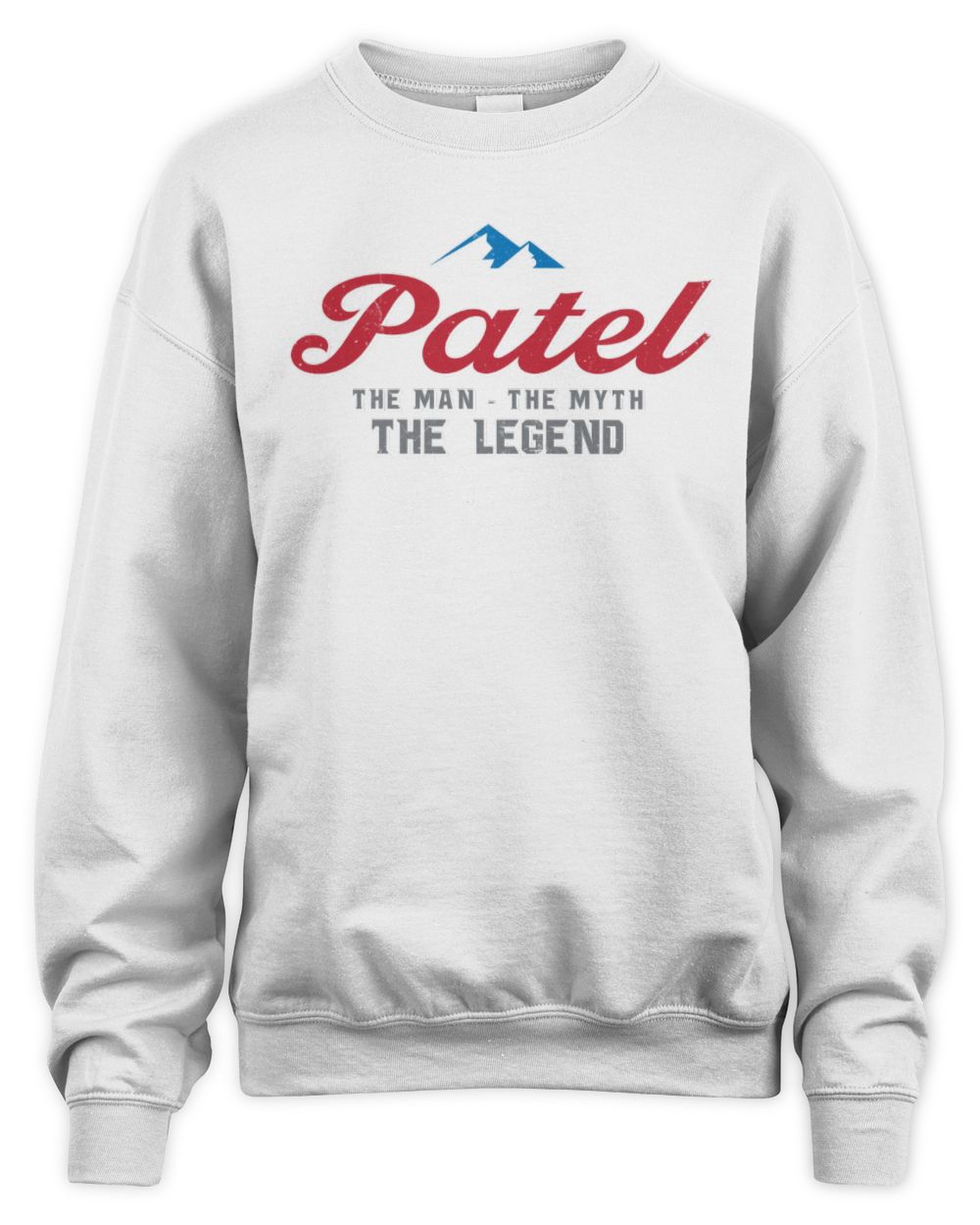 The Man The Myth The Legend Coors Light Beer T-Shirt PATEL M1-S84 / Unisex Sweatshirt / white