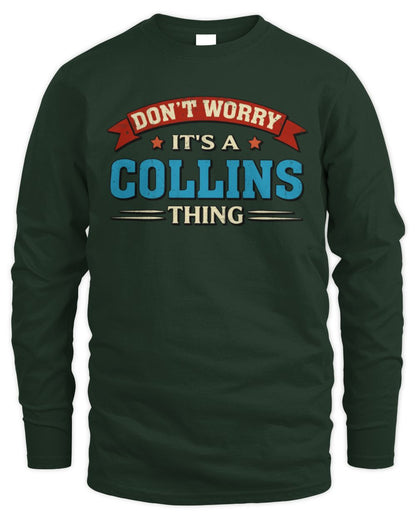 Don't Worry It's a Your Name Thing Funny Retro T-Shirt COLLINS M1-57 / Men's Long Sleeved T-Shirt / forest green