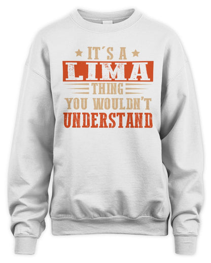 It's a Name Thing Personalized Funny Shirt LIMA M1-51 / Unisex Sweatshirt / white