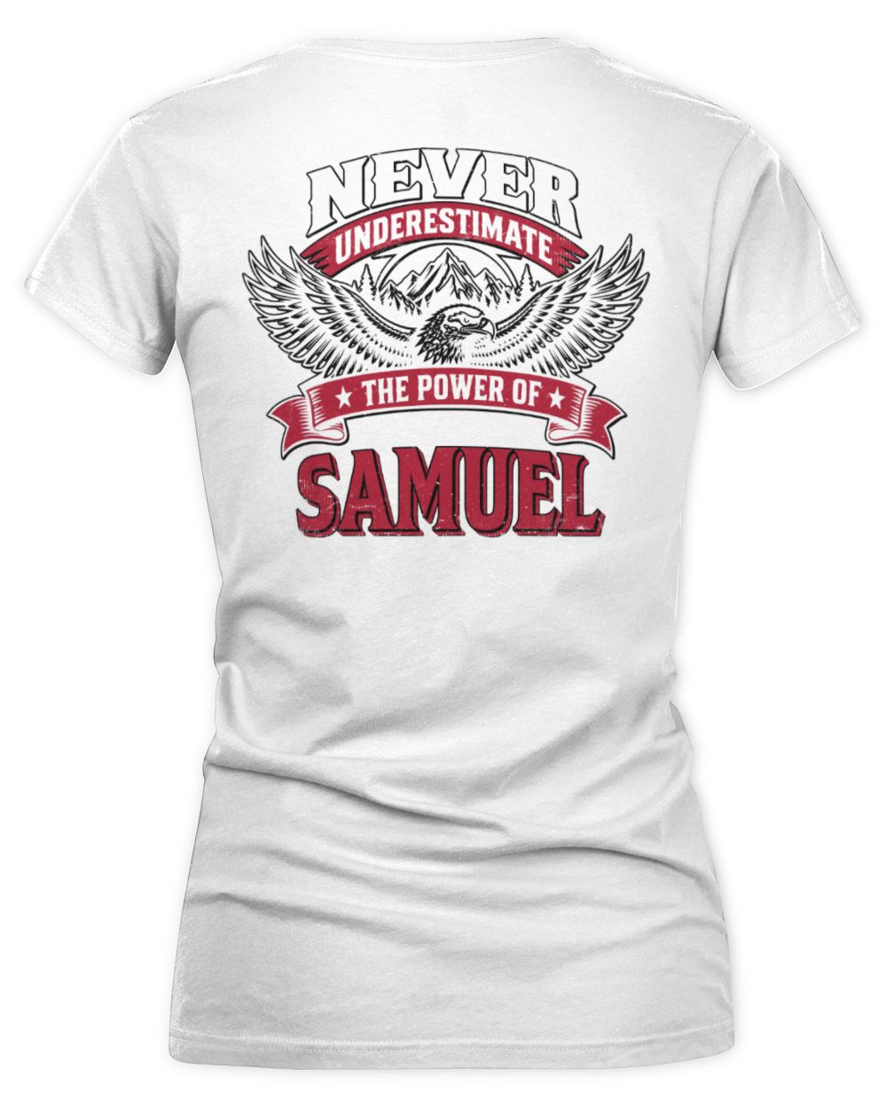 Never Underestimate Your Name Eagle Mountain Shirt SAMUEL M1-61 / Women's V-Neck T-Shirt / white