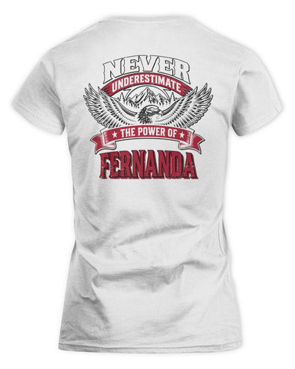 Never Underestimate Your Name Eagle Mountain Shirt FERNANDA M1-61 / Women's Standard T-Shirt / white