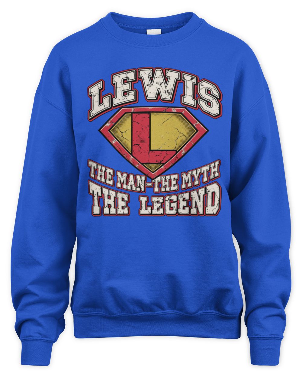 The Man The Myth The Legend Superman Graphic T-Shirt LEWIS M1-74 / Unisex Sweatshirt / royal
