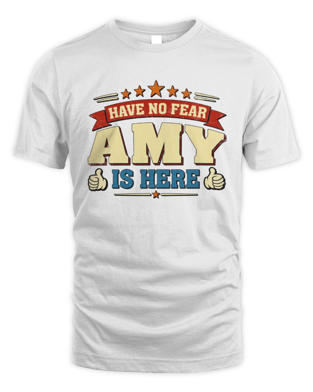 Have No Fear Your Name Is Here Cool Graphic T-Shirt AMY M1-71 / Unisex Standard T-Shirt / white